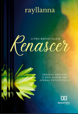 Capa do livro-reportagem Renascer